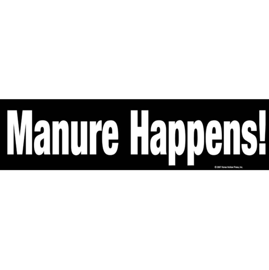 Horse Bumper Sticker: Manure Happens!